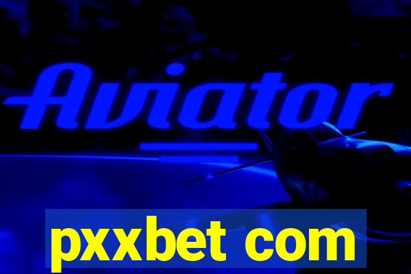 pxxbet com
